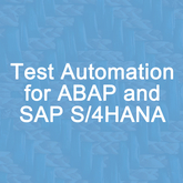 Test Automation for ABAP and SAP S/4HANA